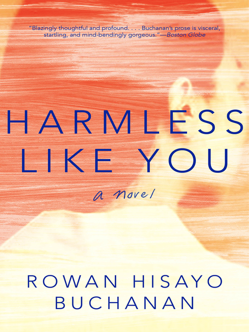 Title details for Harmless Like You by Rowan Hisayo Buchanan - Wait list